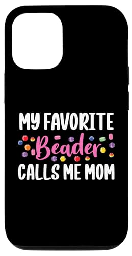 My Favoirte Beader Calls Me Mom Bead Jewelry Beading Hülle für iPhone 12/12 Pro My Favoirte Beader Calls Me Mom Bead Jewelry Beading Hülle für iPhone 12/12 Pro von Handgemachter Schmuck Perlen Designs Kunst