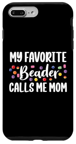 My Favoirte Beader Calls Me Mom Bead Jewelry Beading Hülle für iPhone 7 Plus/8 Plus My Favoirte Beader Calls Me Mom Bead Jewelry Beading Hülle für iPhone 7 Plus/8 Plus von Handgemachter Schmuck Perlen Designs Kunst