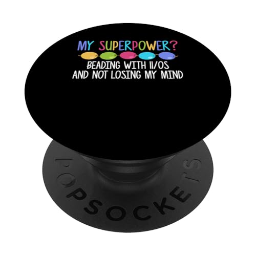 My Superpower? Beading Beader Jewelry PopSockets Klebender PopGrip My Superpower? Beading Beader Jewelry PopSockets Klebender PopGrip von Handgemachter Schmuck Perlen Designs Kunst