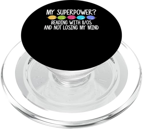 My Superpower? Beading Beader Jewelry PopSockets PopGrip für MagSafe My Superpower? Beading Beader Jewelry PopSockets PopGrip für MagSafe von Handgemachter Schmuck Perlen Designs Kunst