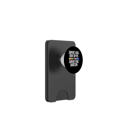 Support Local Bead Shops Beading Beader Jewelry PopSockets PopWallet für MagSafe Support Local Bead Shops Beading Beader Jewelry PopSockets PopWallet für MagSafe von Handgemachter Schmuck Perlen Designs Kunst