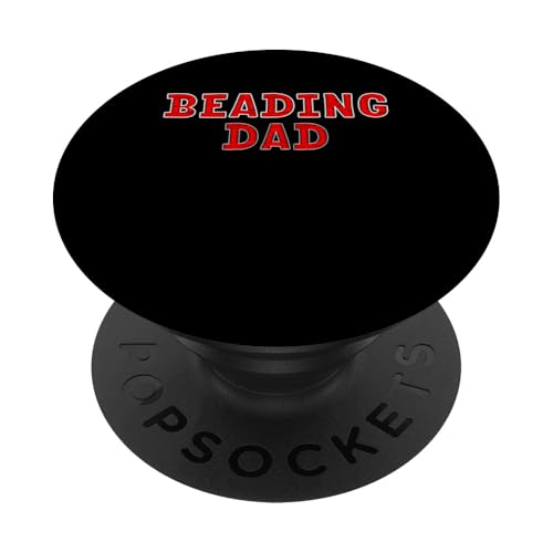Beading Dad Bead Jewelry Fathers Day PopSockets Klebender PopGrip Beading Dad Bead Jewelry Fathers Day PopSockets Klebender PopGrip von Handgemachter Schmuck Perlen Kunst Design
