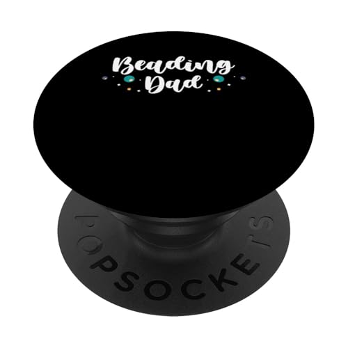 Beading Dad Bead Jewelry Fathers Day PopSockets Klebender PopGrip von Handgemachter Schmuck Perlen Kunst Design