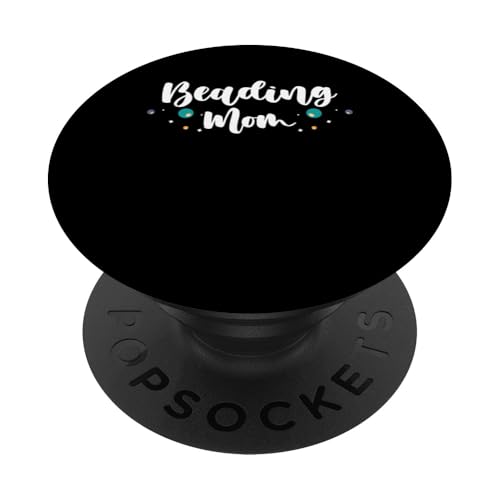 Beading Mom Bead Jewelry Mothers Day PopSockets Klebender PopGrip Beading Mom Bead Jewelry Mothers Day PopSockets Klebender PopGrip von Handgemachter Schmuck Perlen Kunst Design