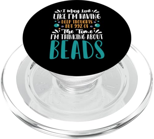 I May Look Like Im Having Beading Bead Jewelry PopSockets PopGrip für MagSafe von Handgemachter Schmuck Perlen Kunst Design