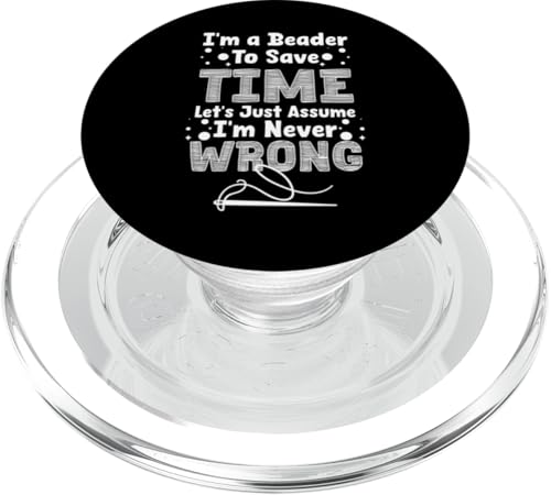 Im A Beader To Save Time Beading Bead Jewelry PopSockets PopGrip für MagSafe Im A Beader To Save Time Beading Bead Jewelry PopSockets PopGrip für MagSafe von Handgemachter Schmuck Perlen Kunst Design