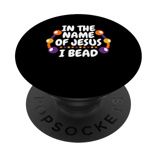 In The Name Of Jesus I Bead Beading Bead Jewelry PopSockets Klebender PopGrip In The Name Of Jesus I Bead Beading Bead Jewelry PopSockets Klebender PopGrip von Handgemachter Schmuck Perlen Kunst Design