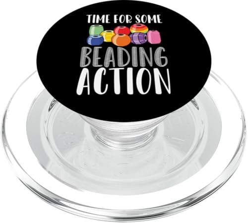 Time For Some Beading Action Beading Bead Jewelry PopSockets PopGrip für MagSafe von Handgemachter Schmuck Perlen Kunst Design
