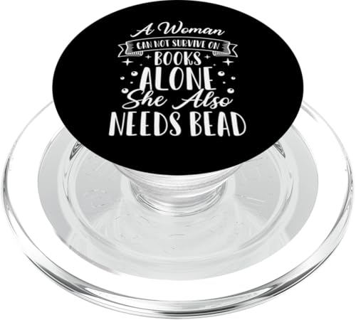 A Woman Can Not Survive On Books Alone Bead Beading PopSockets PopGrip für MagSafe A Woman Can Not Survive On Books Alone Bead Beading PopSockets PopGrip für MagSafe von Handgemachter Schmuck Perlen Kunst