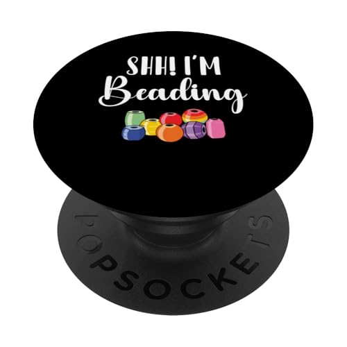 Shh! Im Beading Bead PopSockets Klebender PopGrip Shh! Im Beading Bead PopSockets Klebender PopGrip von Handgemachter Schmuck Perlen Kunst