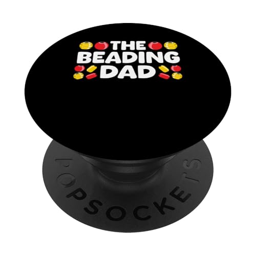 The Beading Dad Fathers Day Bead PopSockets Klebender PopGrip The Beading Dad Fathers Day Bead PopSockets Klebender PopGrip von Handgemachter Schmuck Perlen Kunst