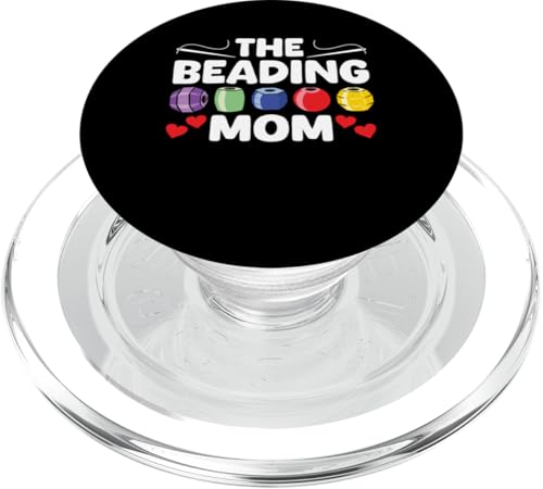 The Beading Mom Mothers Day Bead PopSockets PopGrip für MagSafe von Handgemachter Schmuck Perlen Kunst