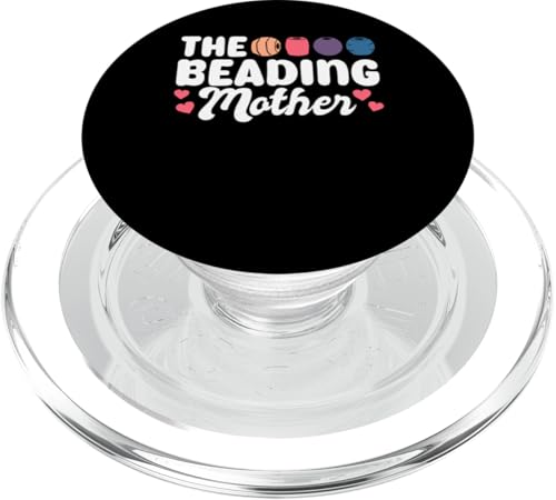The Beading Mother Mom Mothers Day PopSockets PopGrip für MagSafe von Handgemachter Schmuck Perlen Kunst