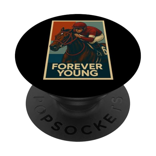 Forever Young Horse, Pferderennen, Del Mar, Santa Anita PopSockets Klebender PopGrip Forever Young Horse, Pferderennen, Del Mar, Santa Anita PopSockets Klebender PopGrip von Handicapping Horse Gear