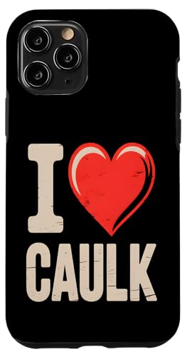 Ich liebe Caulk Funny Handyman Construction Hülle für iPhone 11 Pro Ich liebe Caulk Funny Handyman Construction Hülle für iPhone 11 Pro von Handyman Apparel