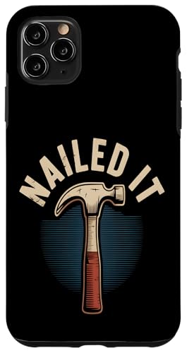 Nailed It Lustiger Hammer Heimwerker Retro Hülle für iPhone 11 Pro Max Nailed It Lustiger Hammer Heimwerker Retro Hülle für iPhone 11 Pro Max von Handyman Apparel