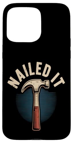 Nailed It Lustiger Hammer Heimwerker Retro Hülle für iPhone 15 Pro Max Nailed It Lustiger Hammer Heimwerker Retro Hülle für iPhone 15 Pro Max von Handyman Apparel