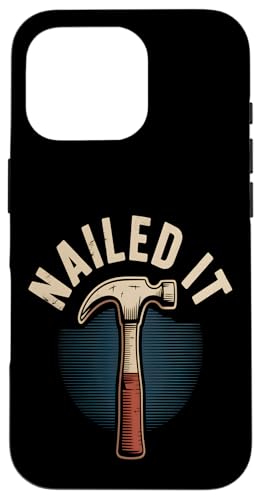 Nailed It Lustiger Hammer Heimwerker Retro Hülle für iPhone 16 Pro Nailed It Lustiger Hammer Heimwerker Retro Hülle für iPhone 16 Pro von Handyman Apparel