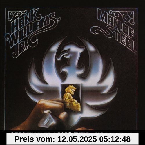 Man of Steel:Classic Hits 10 Man of Steel:Classic Hits 10 von Williams, Hank Jr.