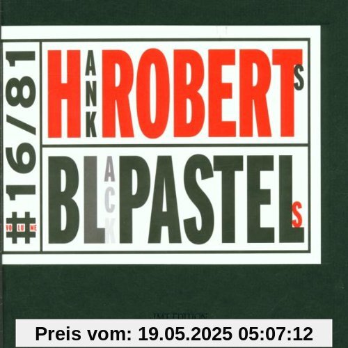 Black Pastels Black Pastels von Hank Roberts