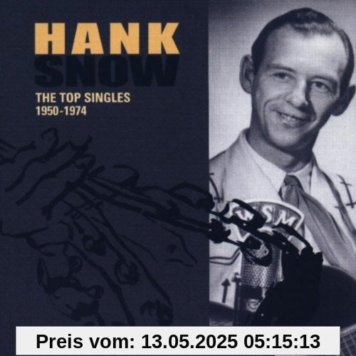 The Top Singles 1950-1974 von Hank Snow