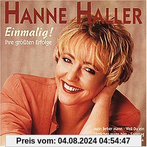 Einmalig!Ihre Größten Erfolge von Hanne Haller