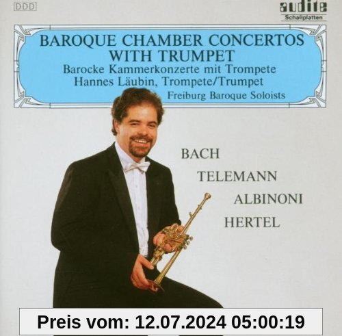 Baroque Chamber Concertos With Trumpet von Hannes Läubin