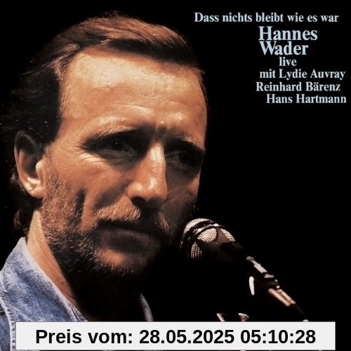Dass nichts bleibt wie es war von Hannes Wader