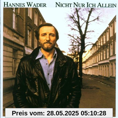Nicht nur ich allein von Hannes Wader