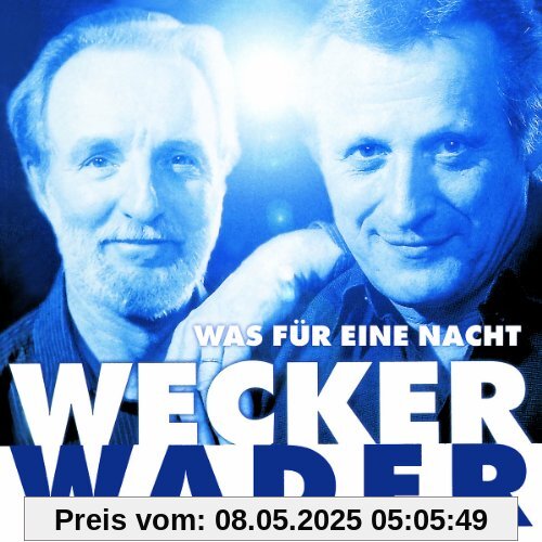 Wecker Wader - Was für eine Nacht [Original Recording Remastered] von Hannes Wader