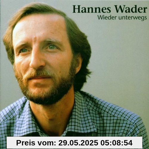 Wieder unterwegs von Hannes Wader