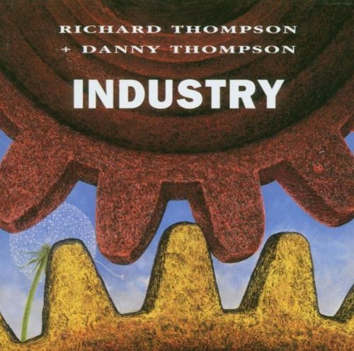 Industry by Richard Thompson & Danny (1997) Audio CD von Hannibal