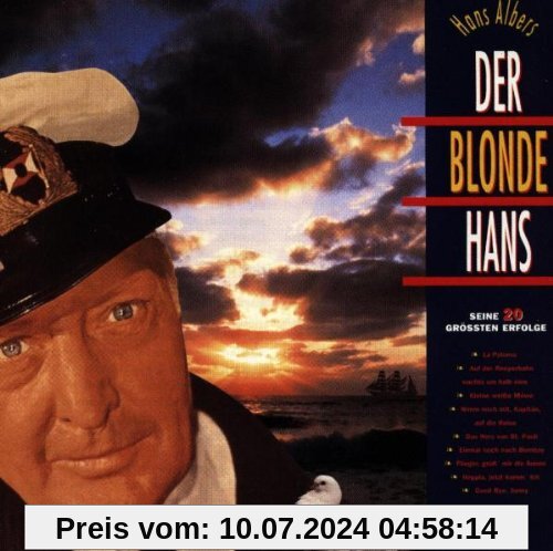 Der Blonde Hans - Seine 20 größten Erfolge von Hans Albers