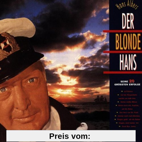 Der Blonde Hans - Seine 20 größten Erfolge von Hans Albers