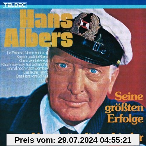 Unvergängliche Lieder von Hans Albers