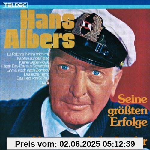 Unvergängliche Lieder von Hans Albers