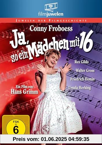 Ja, so ein Mädchen mit 16 (Conny Froboess) (Filmjuwelen) von Hans Grimm