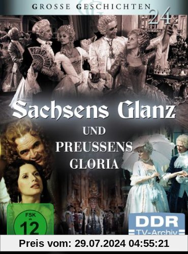 Große Geschichten 24 - Sachsens Glanz und Preußens Gloria [4 DVDs] von Hans-Joachim Kasprzik