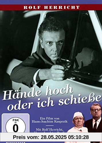 Hände hoch, oder ich schiesse von Hans-Joachim Kasprzik