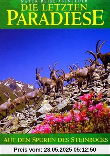 Die letzten Paradiese (Teil 29) - Auf den Spuren des Steinbocks - Südtirol von Hans Jöchler