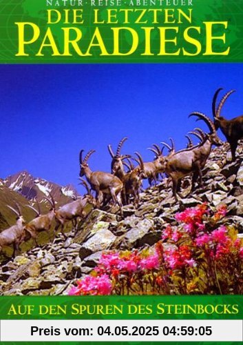 Die letzten Paradiese (Teil 29) - Auf den Spuren des Steinbocks - Südtirol von Hans Jöchler
