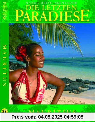 Die letzten Paradiese (Teil 37) - Mauritius von Hans Jöchler