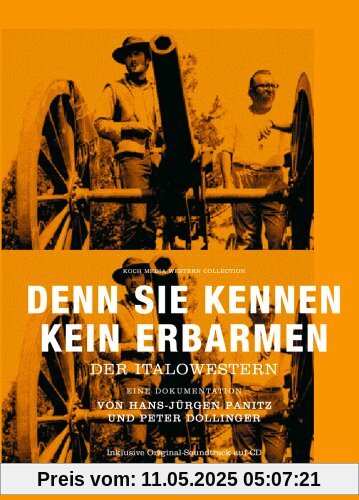Denn sie kennen kein Erbarmen - Der Italowestern Denn sie kennen kein Erbarmen - Der Italowestern von Hans-Jürgen Panitz