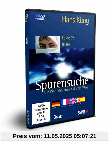 Spurensuche - Folge 7: Islam (Neue Fassung: mit Abspielmöglichkeit in 4 Sprachen: deutsch, französisch, englisch und spanisch) von Hans Küng