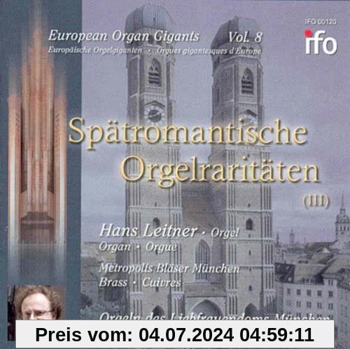 Spätromantische Orgelraritäten von Hans Leitner