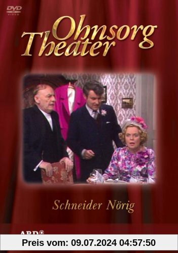Ohnsorg Theater: Schneider Nörig von Hans Mahler