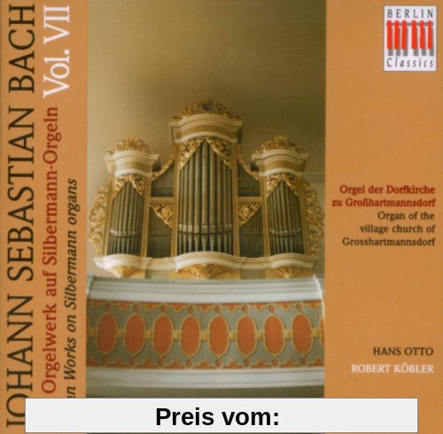 Bach: Das Orgelwerk auf Silbermann-Orgeln, Vol. 7 von Hans Otto