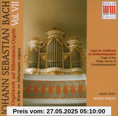 Bach: Das Orgelwerk auf Silbermann-Orgeln, Vol. 7 von Hans-Otto
