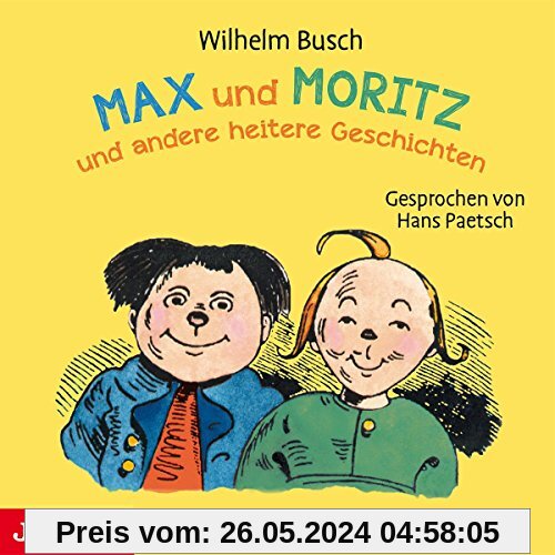 Max und Moritz und Andere Heitere Geschichten von Hans Paetsch
