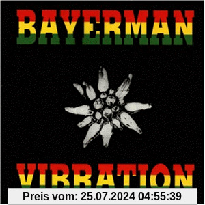 Bayerman Vibration von Hans Söllner